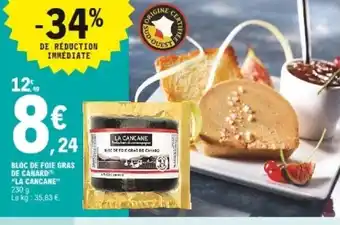 E.Leclerc Bloc de foie gras de canard La cancane offre