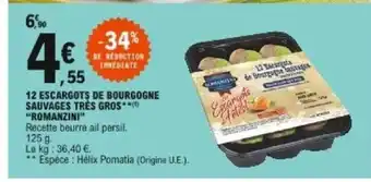 E.Leclerc 12 Escagrots de bourgogne sauvages trés gros Romanzini offre