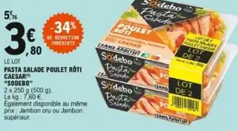 E.Leclerc Pasta salade poulet rôti caesar Sodebo offre
