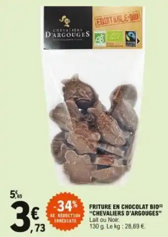 E.Leclerc Friture en chocolat bio Chevaliers d'argouges offre