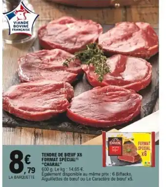 E.Leclerc Tendre de bœuf x6 format spécial Charal offre