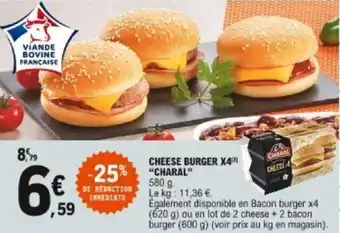 E.Leclerc Cheese burger x4 Charal offre