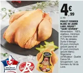 E.Leclerc Poulet fermier blanc ou jaune Saint sévrien offre