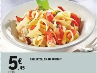 E.Leclerc Tagliatelles au surimi offre
