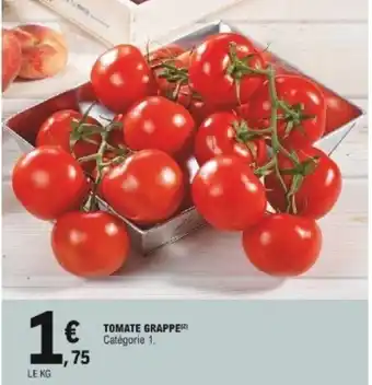 E.Leclerc Tomate grappe offre