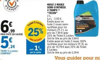 E.Leclerc Huile 2 roues semi-synthése 4 temps Tech9 offre