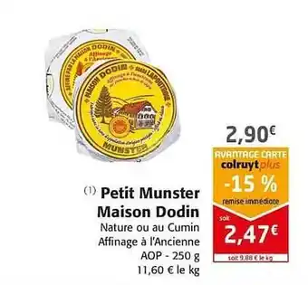 Colruyt Petit Munster Maison Dodin offre