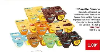 Colruyt Danette Danone offre