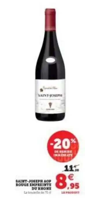 Super U Saint-Joseph AOP rouge impreinte du rhone offre