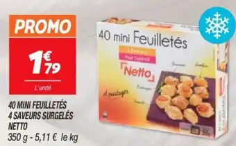 Netto 40 mini feuilletés 4 saveurs surgelés offre