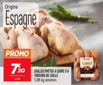 Netto Cailles Prêtes à cuire x 6 trésors de caille offre
