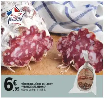 E.Leclerc Véritable jésus de lyon France salaisons offre
