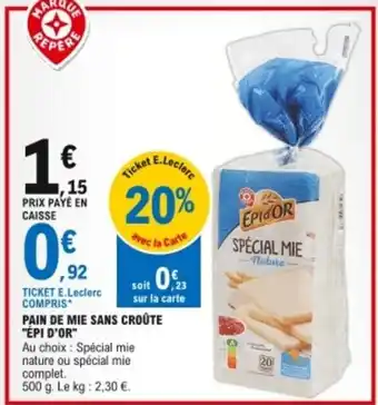 E.Leclerc Pain de mie sans croute Epi d'or offre