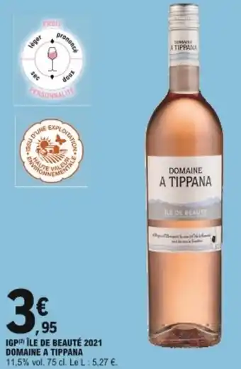 E.Leclerc Ile de beauté 2021 domaine a tippana offre