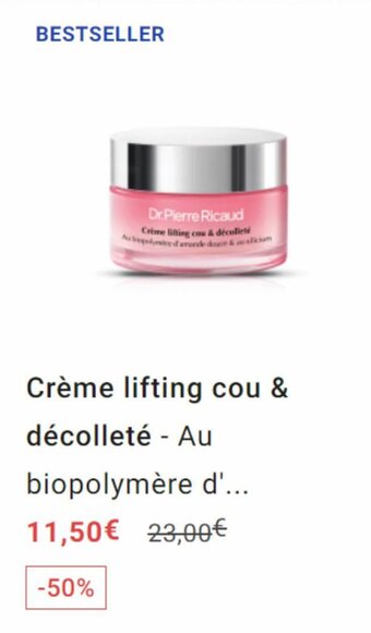 Dr Pierre Ricaud Crème lifting cou & décolleté offre