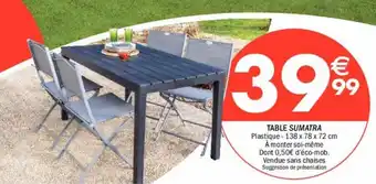 La Foir'Fouille Table sumatra offre