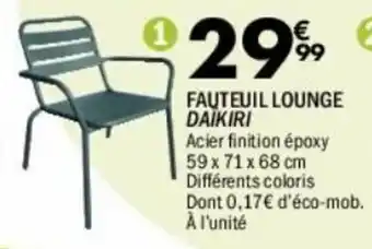 La Foir'Fouille Fauteuil lounge daïkiri offre