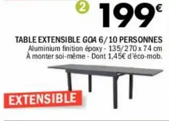 La Foir'Fouille Table extensible goa 6/ 10 personnes offre
