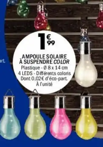 La Foir'Fouille Ampoule solaire à suspendre color offre