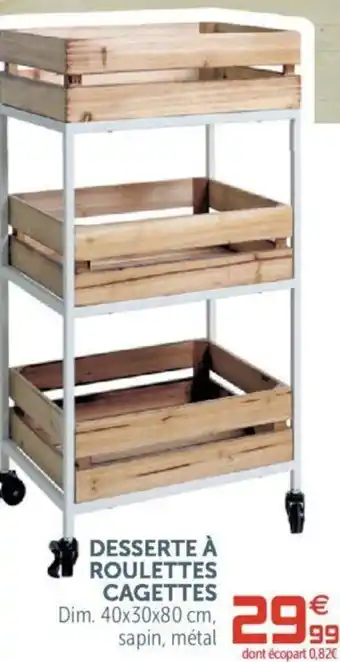 Gifi Desserte à roulettes cagettes offre