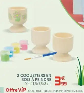 Gifi 2 Coquetiers en bois à peindre offre
