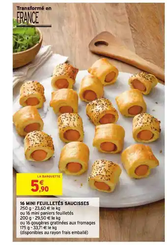 Intermarché Hyper 16 Mini Feuilletés Saucisses offre