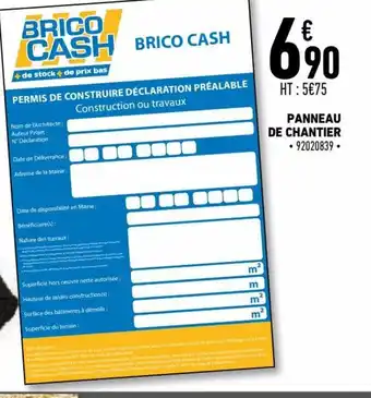 Brico Cash Panneau de Chantier offre