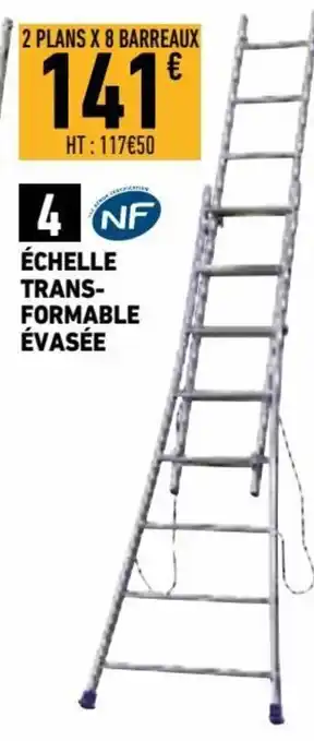 Brico Cash Échelle Trans-Formable évasée offre