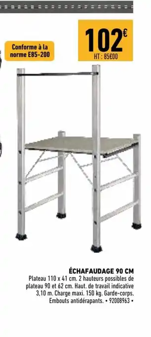Brico Cash Échafaudage 90cm offre
