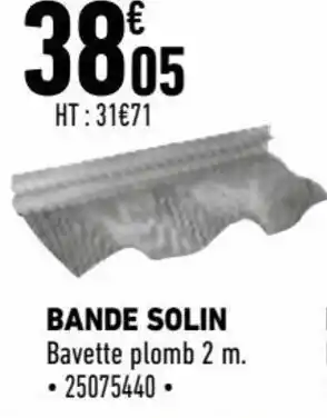 Brico Cash Bande Solin offre