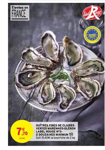 Intermarché Hyper Huîtres Fines De Claires Vertes Marennes-oléron Label Rouge N°3 2 Douzaines Minimum offre