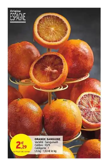 Intermarché Hyper Orange Sanguine offre