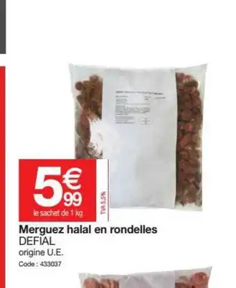 Promocash Merguez Halal En Rondelles Defial offre