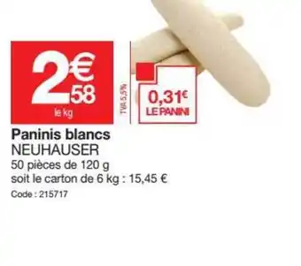 Promocash Paninis Blancs Neuhauser offre