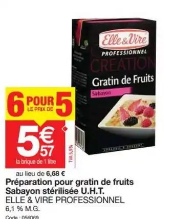 Promocash Preparation Pour Gratin De Fruits Sabayon Sterilisee Uht Elle & Vire Professionnel offre