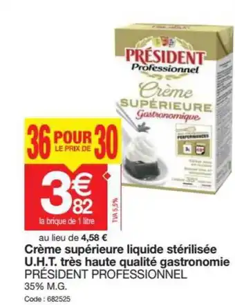 Promocash Creme Superieure Liquide Sterilisee Uht Tre Haute Qualite Gastronomie President Professionnel offre