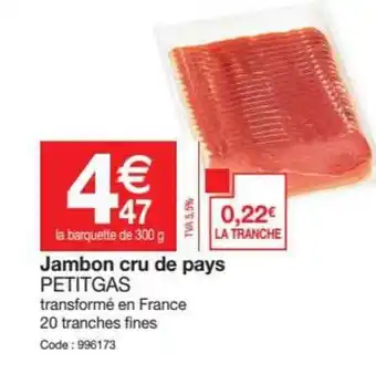 Promocash Jambon Cru De Pays Petitgas offre