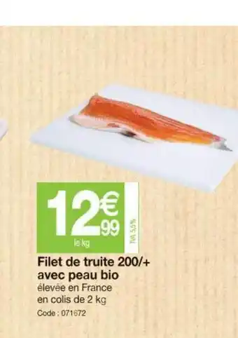 Promocash Filet De Truite 200-+ Avec Peau Bio offre