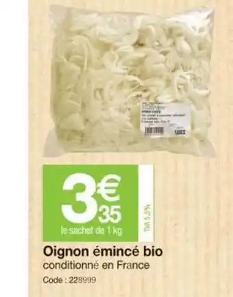 Promocash Oignon Emince Bio offre