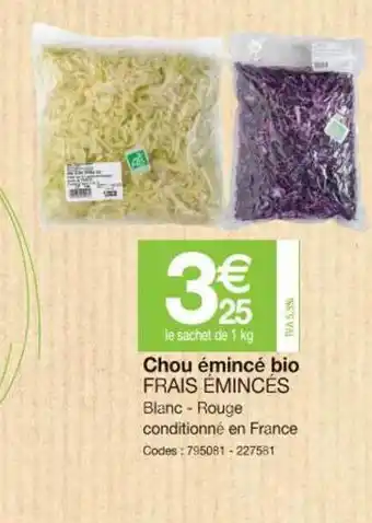 Promocash Chou Emince Bio Fraise Eminces offre