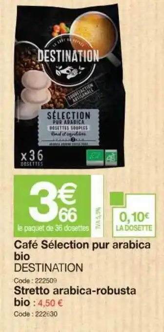Promocash Cafe Selection Pur Arabica Bio Destination offre
