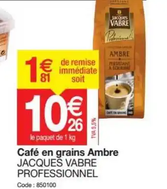 Promocash Cafe En Grains Ambre Jacques Vabre Professionnel offre