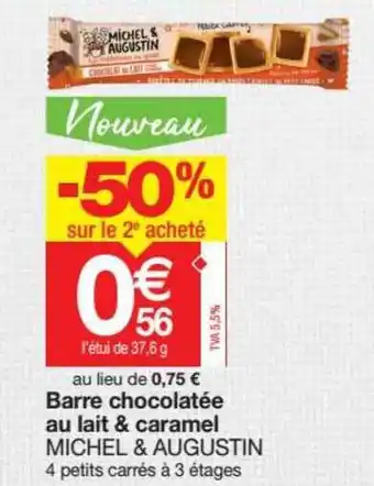 Promocash Barre Chocolatee Au Lait & Caramel Michel & Augustin offre