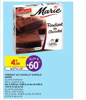 Intermarché Hyper Fondant Au Chocolat Surgelé Marie offre