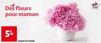 Auchan Bouquet De 5 Pivoines offre