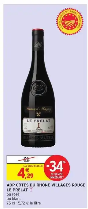 Intermarché Hyper Aop Côtes Du Rhône Villages Rouge Le Prelat offre