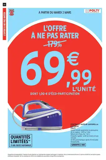Intermarché Hyper Centrale Vapeur Vaporella Express Polti offre