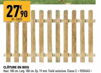 Brico Cash Clôture en bois offre