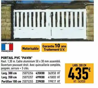 Brico Cash Portail PVC "pavin" offre