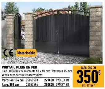 Brico Cash Portail plein en fer offre